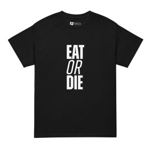Eat or Die DryBlend® Tee